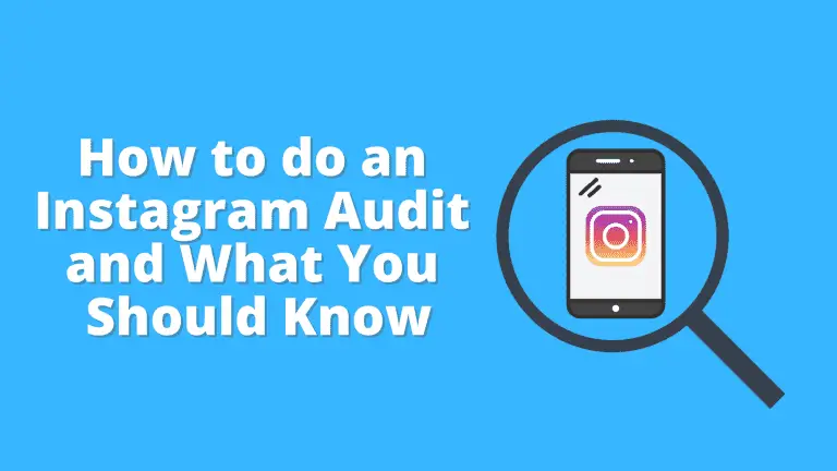 How to do an Instagram Audit and What You Should Know